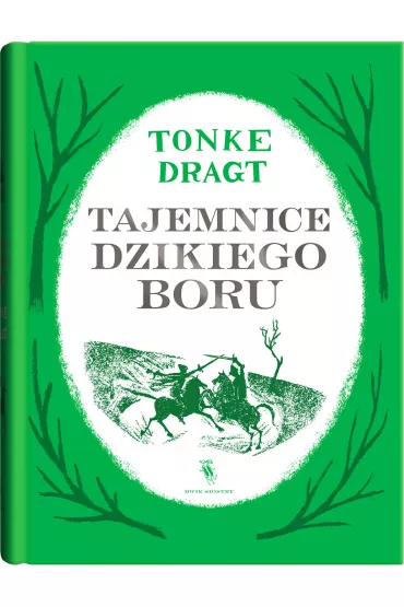 Tajemnice Dzikiego Boru - Tonke Dragt