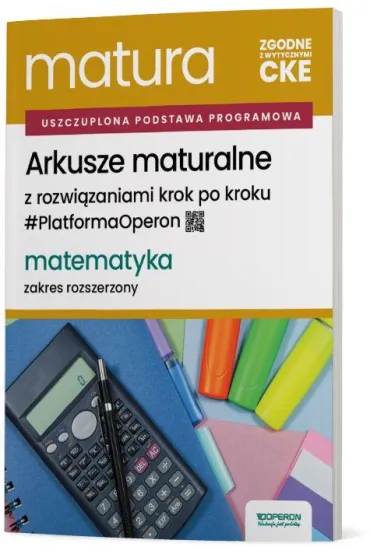 Pakiet Matura 2026. Matematyka. Zakres rozszerzony: Zadania maturalne z odpowiedziami. Repetytorium, Arkusze maturalne z rozwi�zaniami krok po kroku
