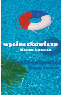 Wycieczkowicze - Viewegh Michal - Michal Viewegh