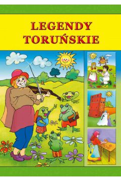 Legendy toru�skie - Ka�mierczak Dorota - Dorota Ka�mierczak
