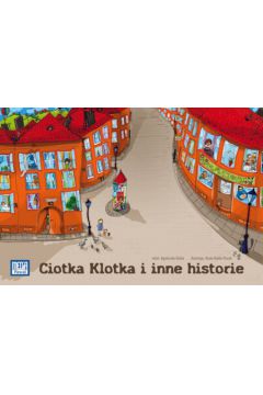 Ciotka Klotka i inne historie - Ginko Agnieszka - Agnieszka Ginko
