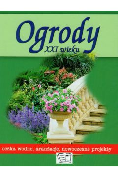 Ogrody XXI wieku