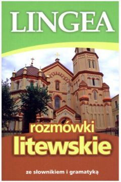 Rozmwki litewskie ze sownikiem i gramatyk wyd.1