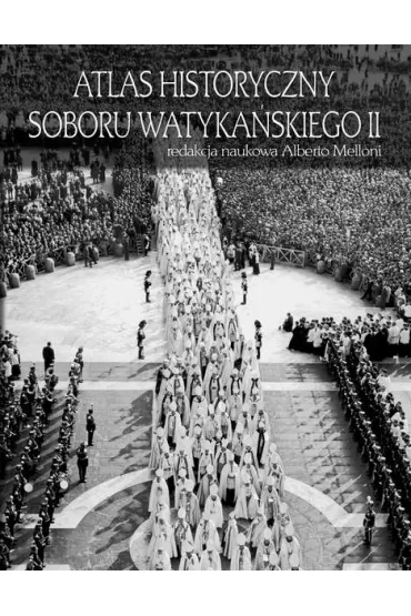 Atlas Historyczny Soboru Watyka�skiego II