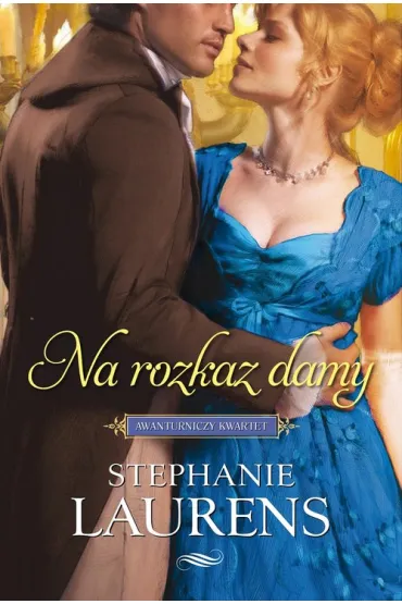 Na rozkaz damy - Stephanie Laurens