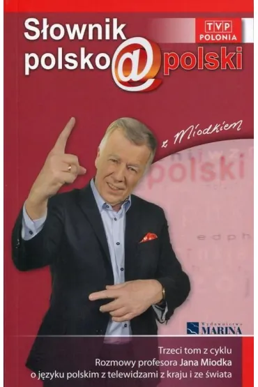 S�ownik polsko@polski z Miodkiem T.3 - Jan Miodek