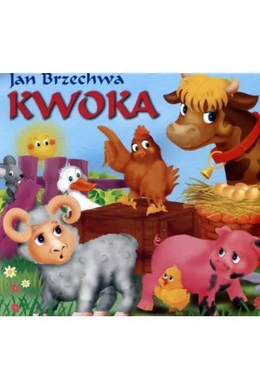 Klasyka wierszyka. Kwoka - Jan Brzechwa