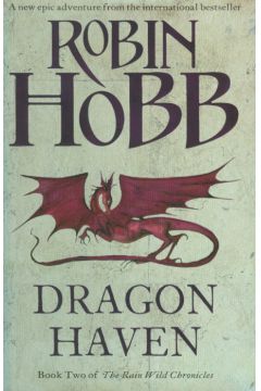 Rain Wild Chronicles 2/Dragon Haven - Hobb Robin