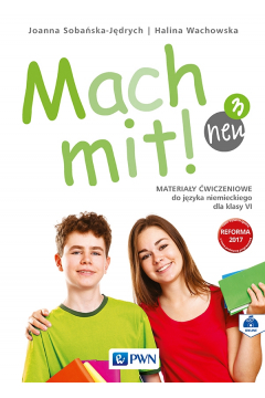 Mach mit! neu 3. Materiay wiczeniowe do jzyka niemieckiego dla klasy 6
