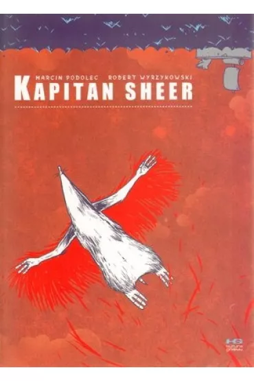 Kapitan Sheer - Marcin Podolec, Robert Wyrzykowski
