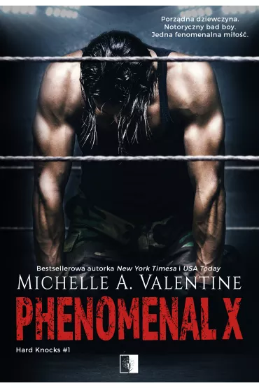 Phenomenal X. Hard Knocks. Tom 1 - Michelle A. Valentine