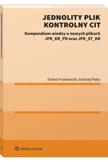 Jednolity Plik Kontrolny CIT - Andrzej  Pa�ys, Ernest  Frankowski