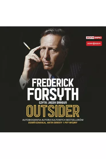 Audiobook Outsider. Autobiografia autora kultowych bestsellerw Dzie szakala, Akta Odessy i Psy wojny mp3 - Frederick Forsyth