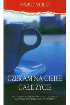 Czekam na Ciebie ca�e �ycie - Volo Fabio
