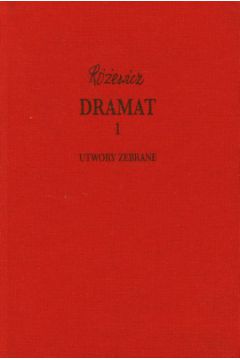 Dramat 1 Utwory zebrane - R�ewicz Tadeusz