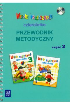 Weso�e Przedszkole czterolatka przewodnik metodyczny cz�� 2 z p�yt� CD - Kr�cisz Danuta, Walczak-Sarao Ma�gorzata - Danuta Kr�cisz, Ma�gorzata Walczak-Sarao