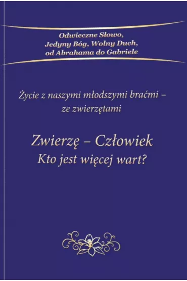 Zwierz� - Cz�owiek Kto jest wi�cej wart