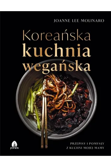Korea�ska kuchnia wega�ska - Joanne Lee  Molinaro