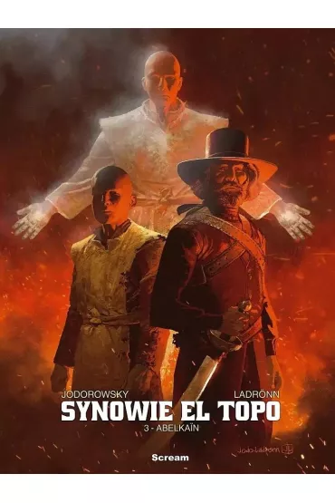 Synowie El Topo Tom 3. Abelkain - Alejandro Jodorowsky