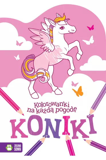 Kolorowanki na ka�d� pogod�. Koniki