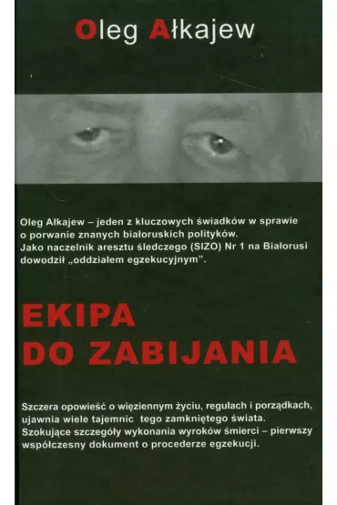 Ekipa do zabijania - Oleg A�kajew