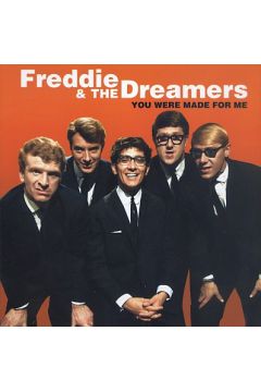 You Were Made For Me - Freddie And The Dreamers - Freddie And The Dreamers