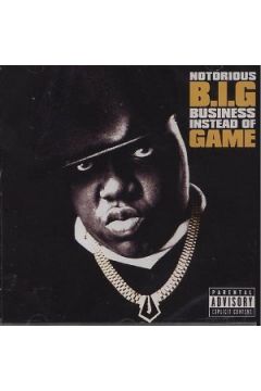 Business Instead - Notorious B.I.G. - B. Notorious I.g.