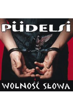 Wolno�� s�owa - Pudelsi - Pudelsi