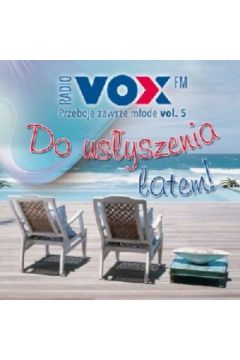 Vox Fm Vol. 5 Najwi�ksze przeboje (Jewelcase)