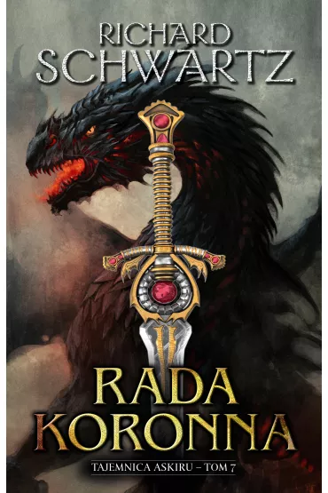 Rada Koronna. Tajemnica Askiru. Tom 7 - Richard  Schwartz