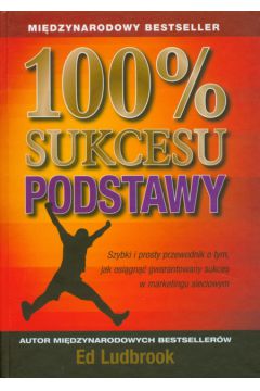 100% sukcesu Podstawy - Ludbrook Ed - Ed Ludbrook