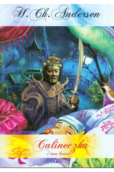 Calineczka i inne ba�nie - Hans Christian Andersen