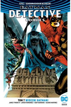 DC Odrodzenie Wieczni Batmani. Batmam Detective Comics. Tom 7