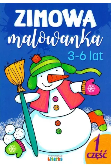 Zimowa malowanka. 3-6 lat, cz�� 1