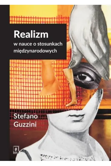 Realizm w nauce o stosunkach mi�dzynarodowych - Stefano Guzzini