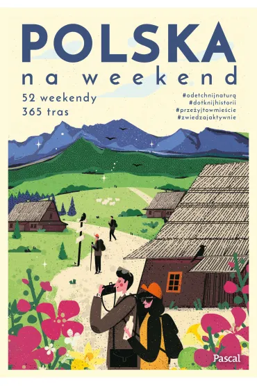 Polska na weekend - Magdalena Stefa�czyk, Miko�aj Gospodarek, Anna  Piernikarczyk
