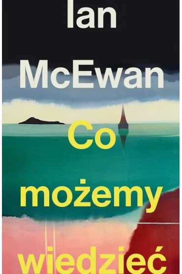 Co mo�emy wiedzie� - Ian McEwan