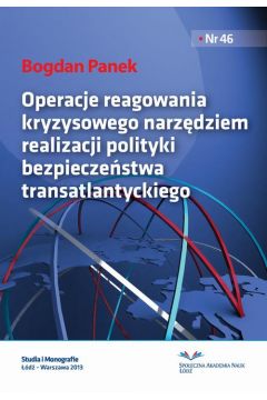 eBook Operacje reagowania kryzysowego narzdziem realizacji polityki bezpieczestwa transatlantyckiego pdf