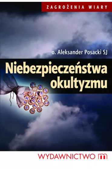 Niebezpiecze�stwa okultyzmu br - Aleksander Posacki