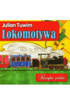 Lokomotywa Klasyka polska - Tuwim Julian