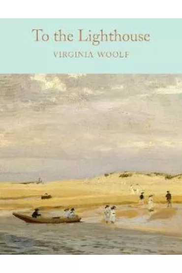 To the Lighthouse. Collector's Library - Virginia Woolf