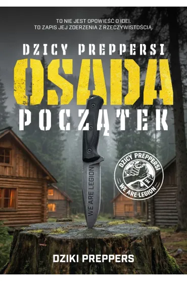 Osada Pocz�tek. Dzicy Preppersi - Dziki Preppers