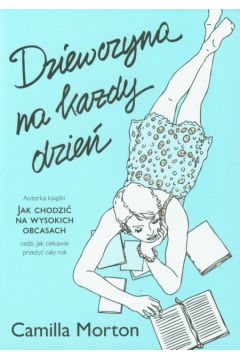Dziewczyna na ka�dy dzie� - Morton Camilla