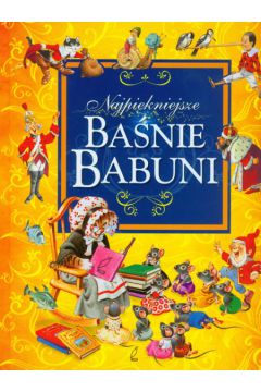 Najpi�kniejsze ba�nie babuni