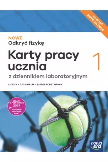 NOWE Odkry� fizyk� 1. Karty pracy ucznia. Liceum i technikum. Zakres podstawowy. Edycja 2024 - Marcin Braun, Weronika �liwa, Bart�omiej Piotrowski