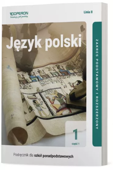 J�zyk polski 1. Podr�cznik. Cz�� 1. Zakres podstawowy i rozszerzony. Linia II. Szko�a ponadpodstawowa - Brygida Maciejewska, Iwona �api�ska, Joanna Sadowska