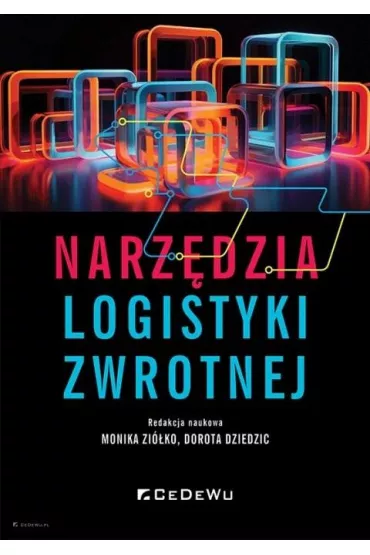 Narz�dzia logistyki zwrotnej - Dorota  Dziedzic, Monika Red  Zi�ko