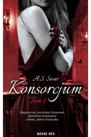 Konsorcjum. Tom 1 - A. S. Sivar