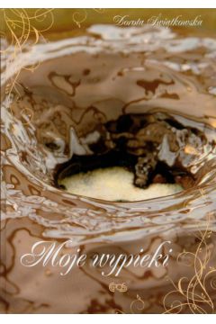 Moje wypieki - �wi�tkowska Dorota