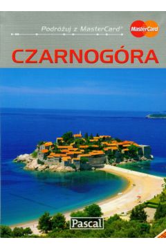 Czarnog�ra Przewodnik ilustrowany - Adamczak S�awomir, Firlej Katarzyna - S�awomir Adamczak